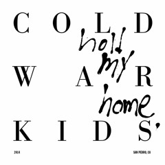 Cold War Kids- First