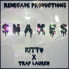 Kitto X Trap Lauren - $ N A K E $