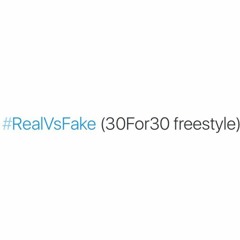 Real Vs Fake -3Ofor3O freestyle