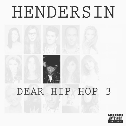 Dear Hip Hop 3 (Prod. Hendersin)