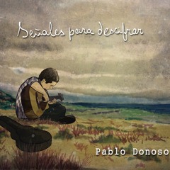 01- Señales Para Descifrar- Pablo Donoso