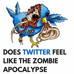 Episode 4: The Twitter Zombie Apocalypse and How to Take Control of it.