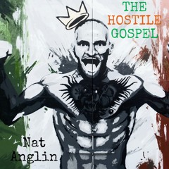 The Hostile Gospel (Feat. Conor McGregor)
