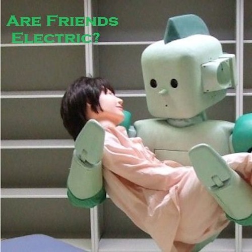 Are Friends Electric (Cover of Gary Numan and Tubeway Army)