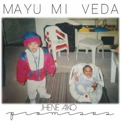 Promises - Jhene Aiko x Mayu Mi Veda