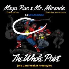 The Whole Point (We Can Freak It Freestyle)
