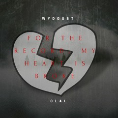 02 For The Record (Prod. By Clai Louis)