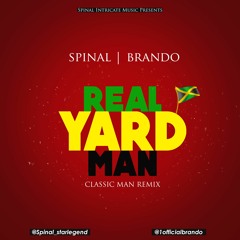 Real Yard Man | Spinal & Brando