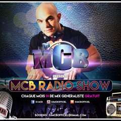 MCB RADIO SHOW By DJ MCB (episode 3 Decembre 2015)