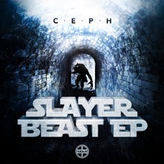 Ceph - Slayer Beast EP - Radius Recordings