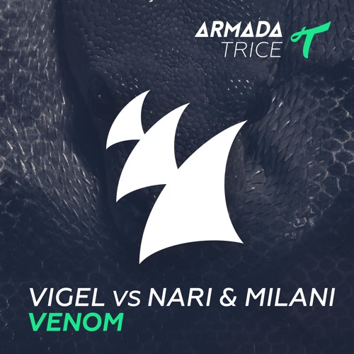 Vigel vs Nari & Milani - Venom [OUT NOW]