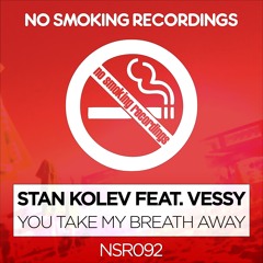 Stan Kolev Feat. Vessy - You Take My Breath Away (Original Mix)