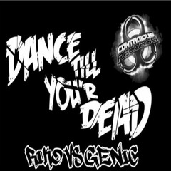 RIKO Vs GENIC - DANCE TIL YOUR DEAD (FREE DOWNLOAD)