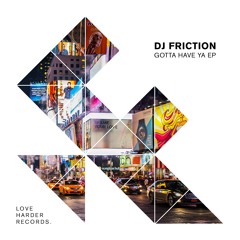Dj Friction - Gotta Have Ya (Linntronix & Final Djs Remix)