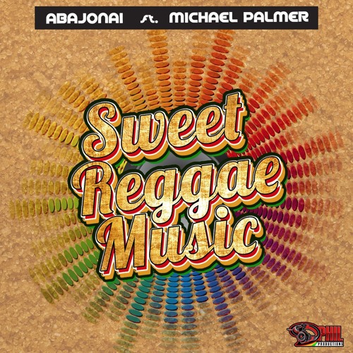 Abajonai feat. Michael Palmer - Sweet Reggae Music [Phil Productions 2015]