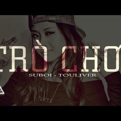 [Audio] Trò Chơi (short ver.) - SUBOI