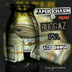 Paper Chasin "REMIX" ft. Ace Boogie (Prod. By 610 Problem)