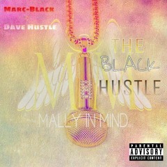 Marc-Black & Dave Hustle - "The Black Hustle [mixtape]"