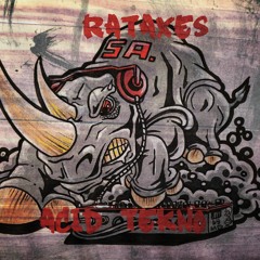 RaTaXeS- SA - acid techno / Tribe