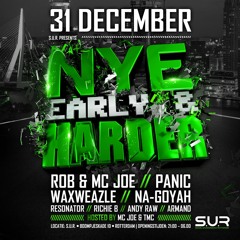 DJ ROB & MC JOE - NYE PROMO EARLY & HARDER EVENT!