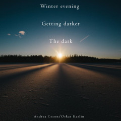 It's getting darker [naviarhaiku100 - Winter evening]