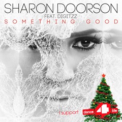 Sharon Doorson Ft. Digitzz - Something Good (Out now)