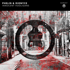 Phelin & Dionyce - Innocent [GURU031]