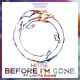 on Heuse - Before I&#x27;m Gone Ft. Lights Rising