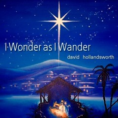 I Wonder As I Wander