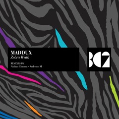 Maddux - Zebra Walk (Nathan Clement Remix)