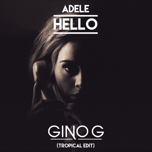 Adele Vs. Conor Maynard - Hello (Gino G Tropical Edit)