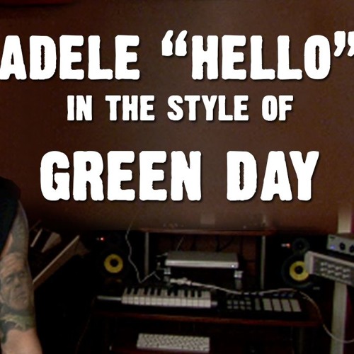 Adele - Hello (In the Style of Green Day) TSS Fan Favorite