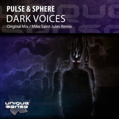 Pulse & Sphere - Dark Voices (Mike Saint-Jules Remix) [OUT NOW]