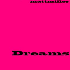 Dreams