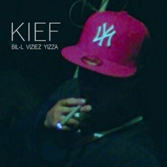 Bil-L - Kief Ft. Viziez x Yizza (Prod. By Astro)