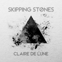 Skipping Stone Claire De Lune Remix 2015 (Free Download)