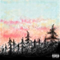 A Way Out