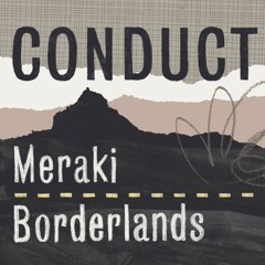 Conduct - Borderlands (out now on BMTM)