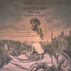 Tentacle - Goliath (Original Mix)