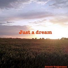Just A Dream