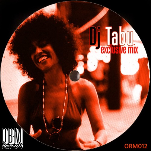 DJ TABU Exclusive Mix 4 OBM Records (ORM012)