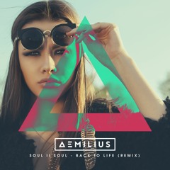 Soul II Soul - Back To Life (Aemilius Remix) [FREE DOWNLOAD]