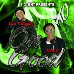 ONLY from #ONGOOD on #datpiff