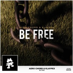 Aero Chord & Klaypex - Be Free