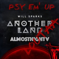 WillSparks Ft. Loutaa - Psycho Em Up (AlmostHighTv)