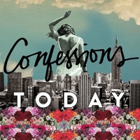 Confessions - Today