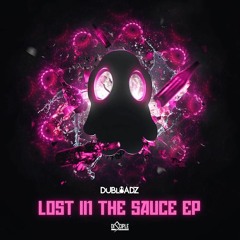 Dubloadz Feat. Crichy Crich - Lost In The Sauce (OUT NOW!)