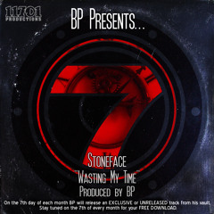 Stoneface - Wasting My Time - Produced by BP