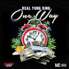 Yung King - One Way (Prod. By IllMuzik Beatz)