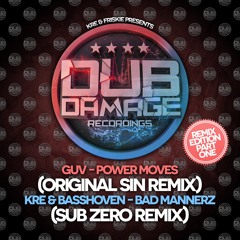 KRE & BASSHOVEN BAD MANNERZ (SUB ZERO REMIX) (OUT NOW EXCLUSIVE TO JUNO )
